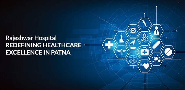 Redefining Healthcare Excellence in Patna